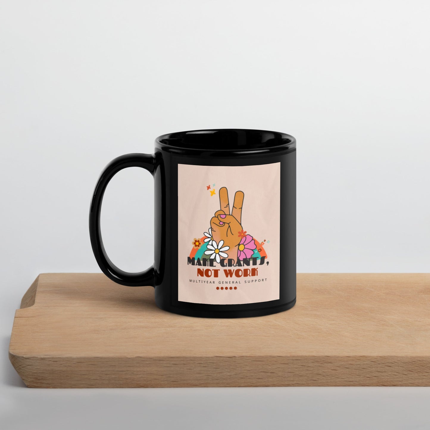 Retro Groovy Make Grants, Not Work Black Glossy Mug 11oz