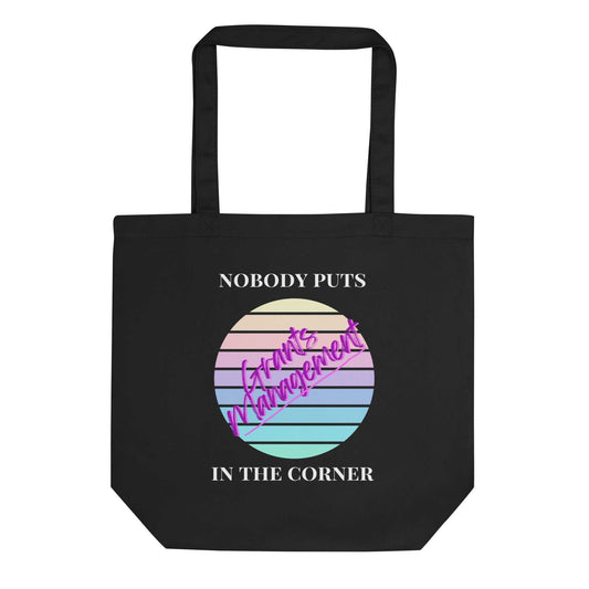 Retro Nobody Puts Grants Management in the Corner - Eco Tote Bag