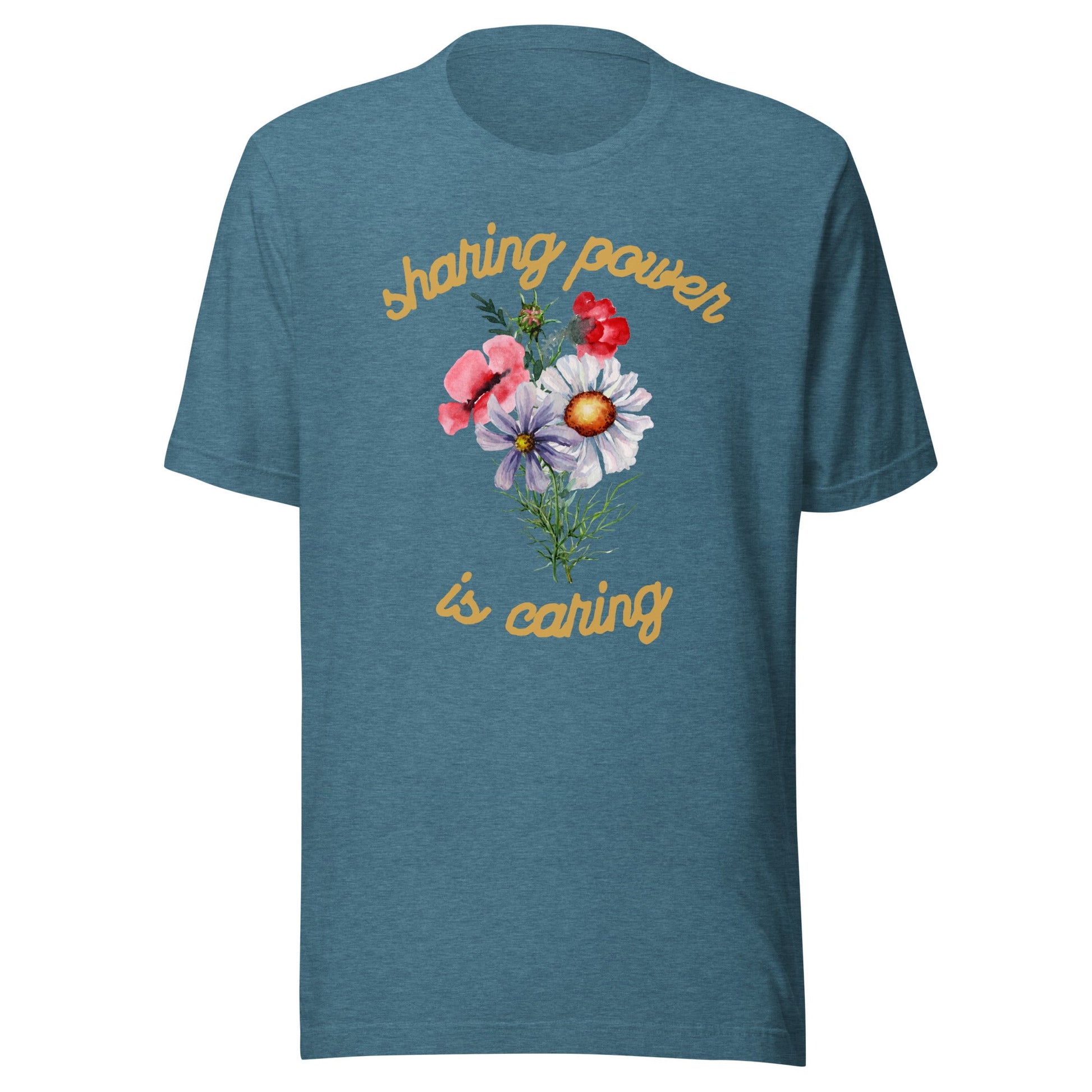 Sharing Power is Caring Floral Unisex t-shirt-recalciGrant