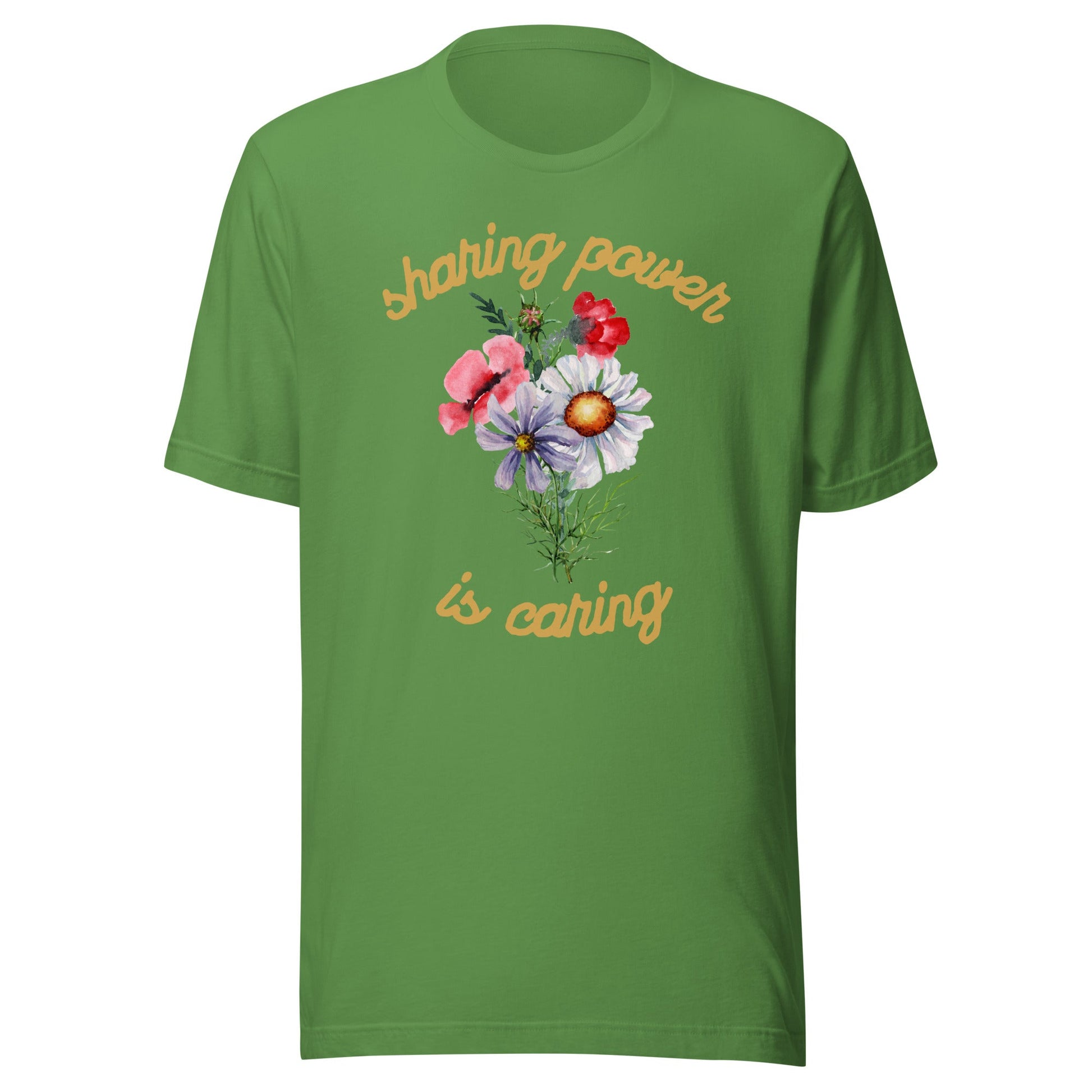 Sharing Power is Caring Floral Unisex t-shirt-recalciGrant