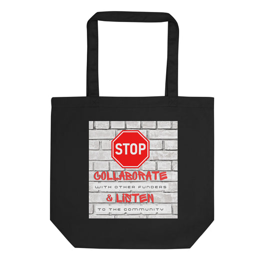 Stop, Collaborate & Listen Eco Tote Bag-recalciGrant