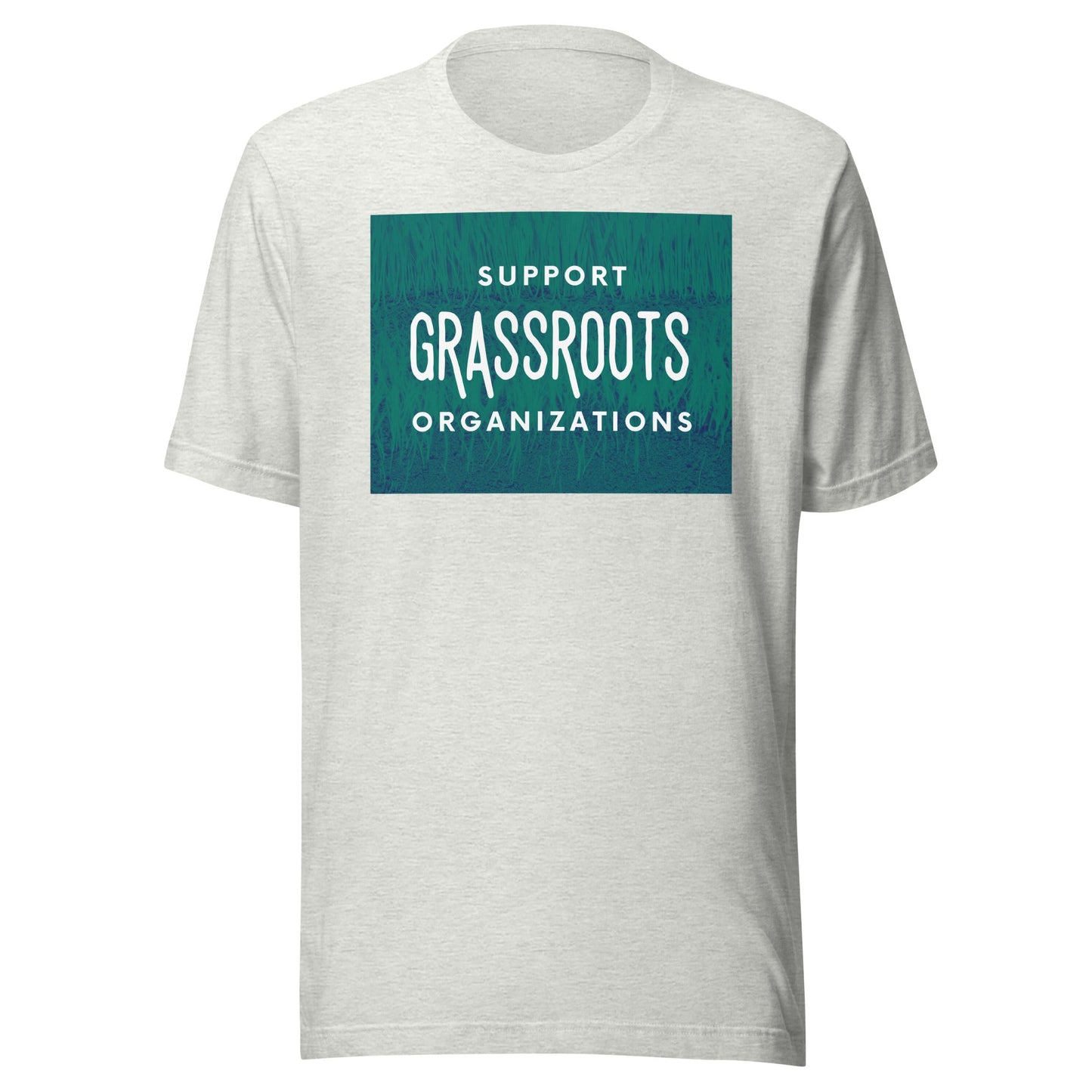Support Grassroots Organizations Unisex t-shirt-recalciGrant