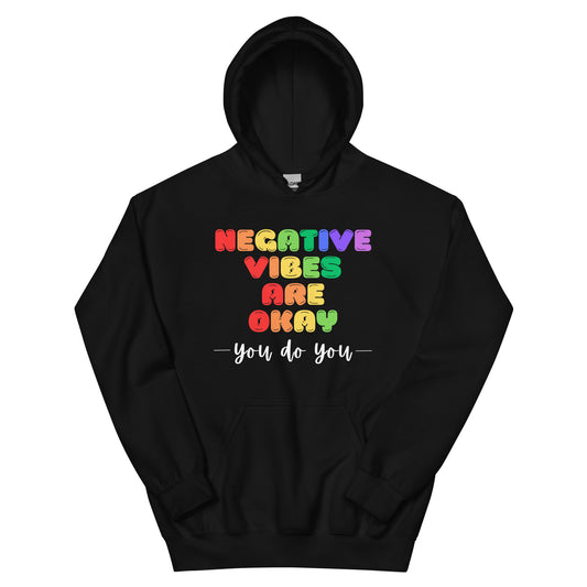 Negative Vibes are Okay - Dark Unisex Hoodie