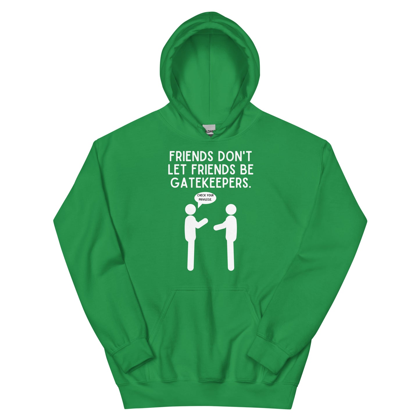 Friends Don't Let Friends Gatekeep - Dark Unisex Hoodie