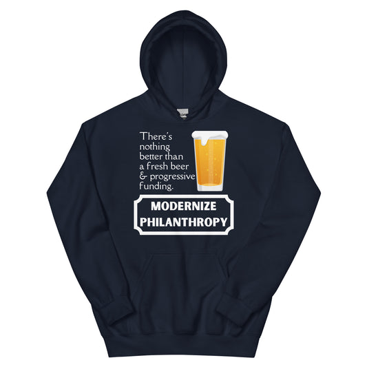 Modernize Philanthropy Beer Unisex Hoodie-recalciGrant