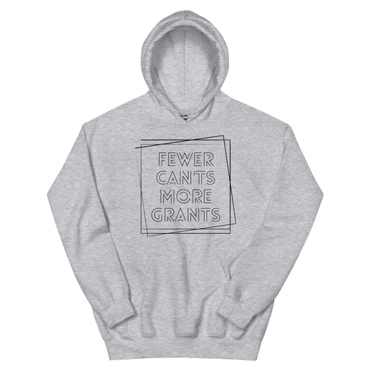 Fewer Can'ts, More Grants - Light Unisex Hoodie