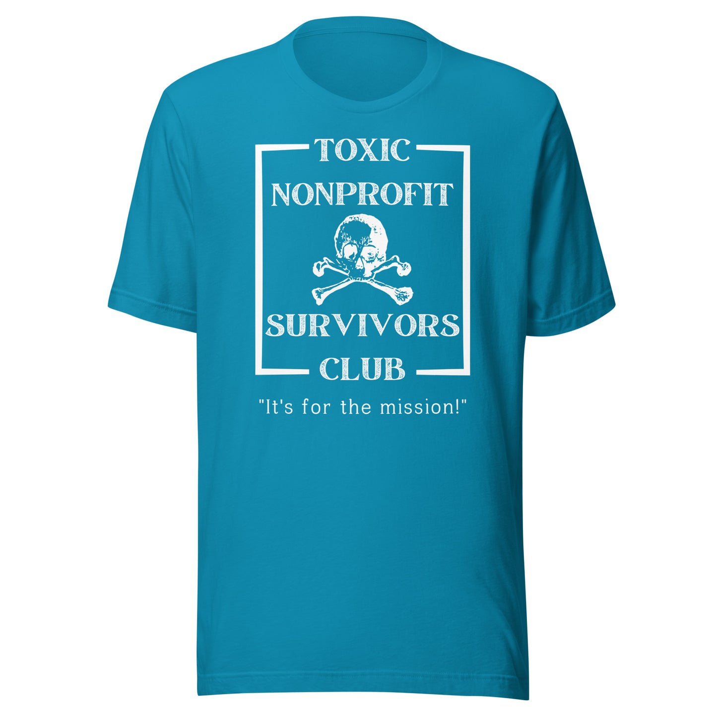 Toxic Nonprofit Survivors Club Dark Unisex t-shirt-recalciGrant