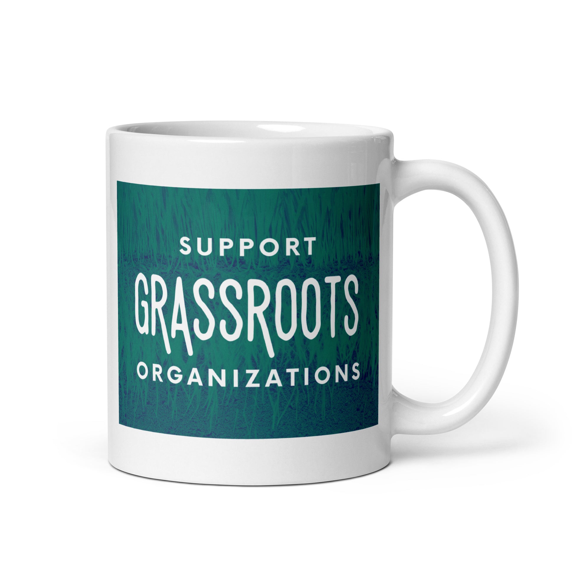 Support Grassroots Organizations White glossy mug 11oz-recalciGrant